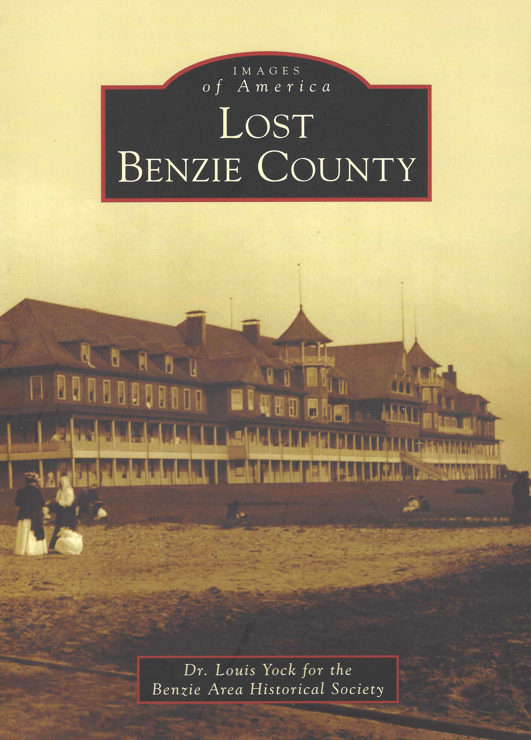 Lost Benzie County - Images of America