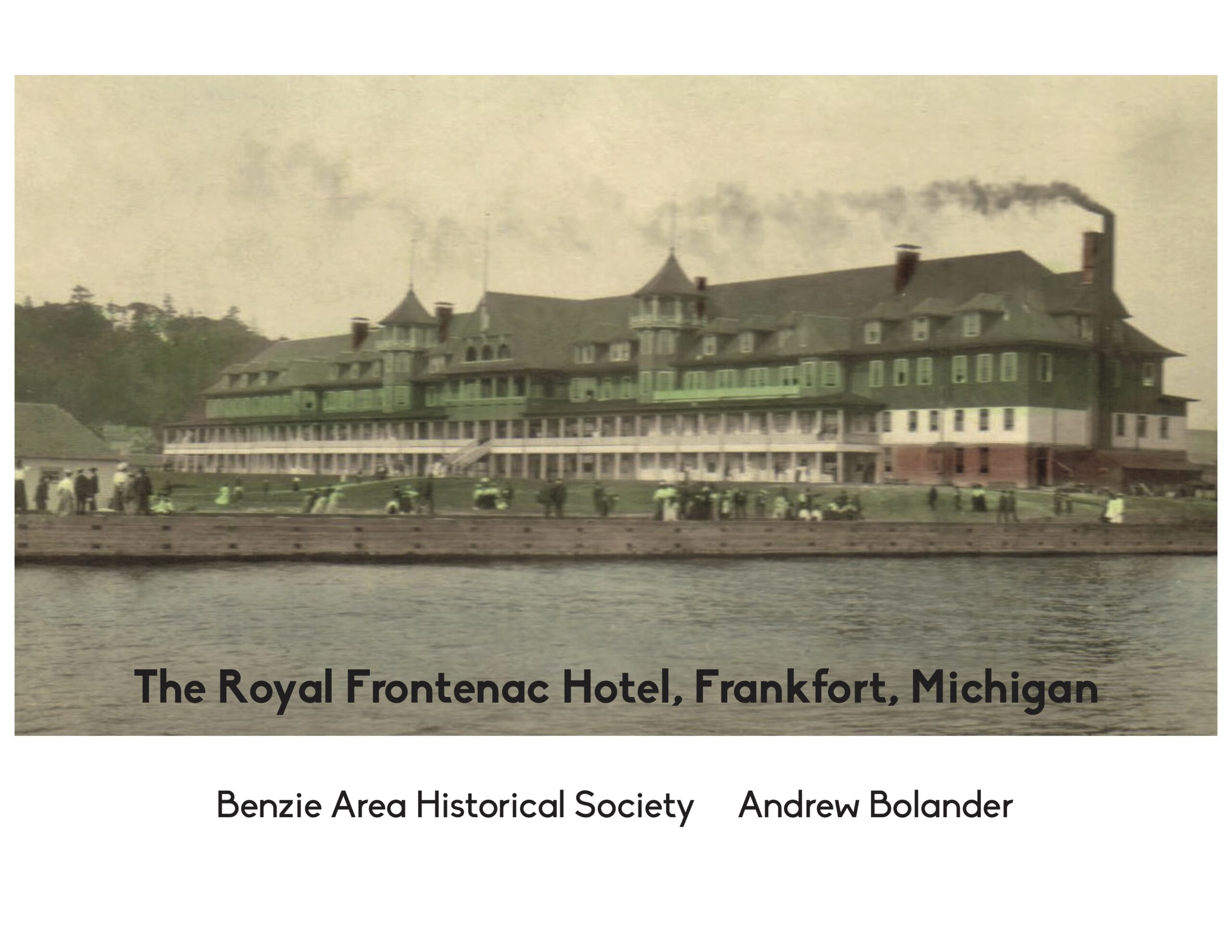 The Royal Frontenac Hotel - Frankfort, Michigan - by Andrew Bolander